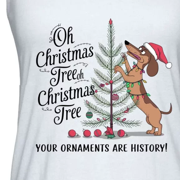 Funny Dachshund Oh Christmas Tree Your Ornaments Are History Ladies Essential Flowy Tank