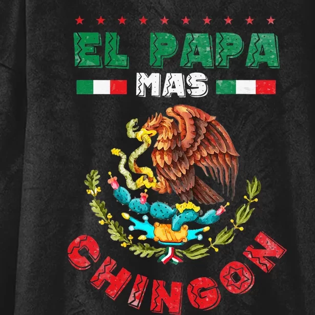 Fathers Day Or Dia Del Padre Or El Papa Mas Chingon Hooded Wearable Blanket