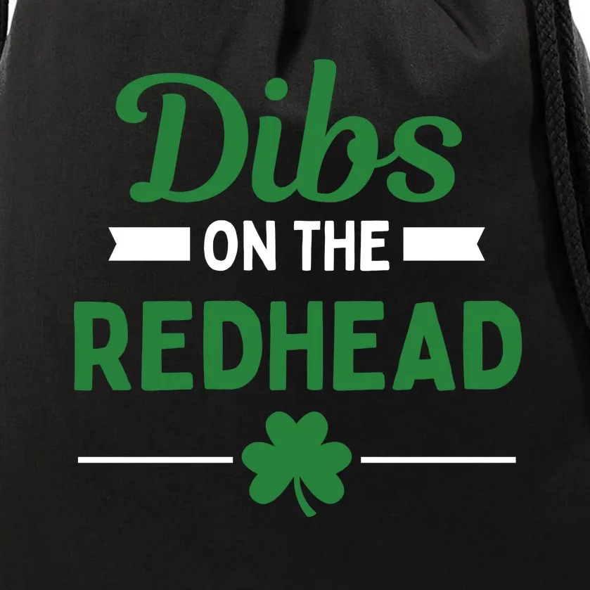 Funny Dibs On The Redhead For St Patricks Day Party Drawstring Bag