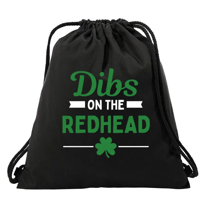 Funny Dibs On The Redhead For St Patricks Day Party Drawstring Bag