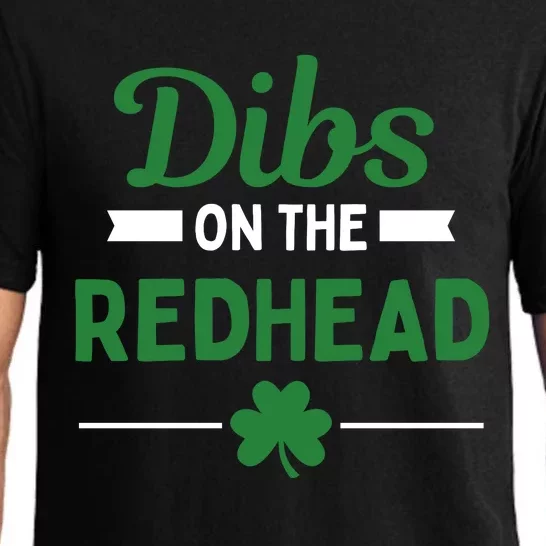 Funny Dibs On The Redhead For St Patricks Day Party Pajama Set