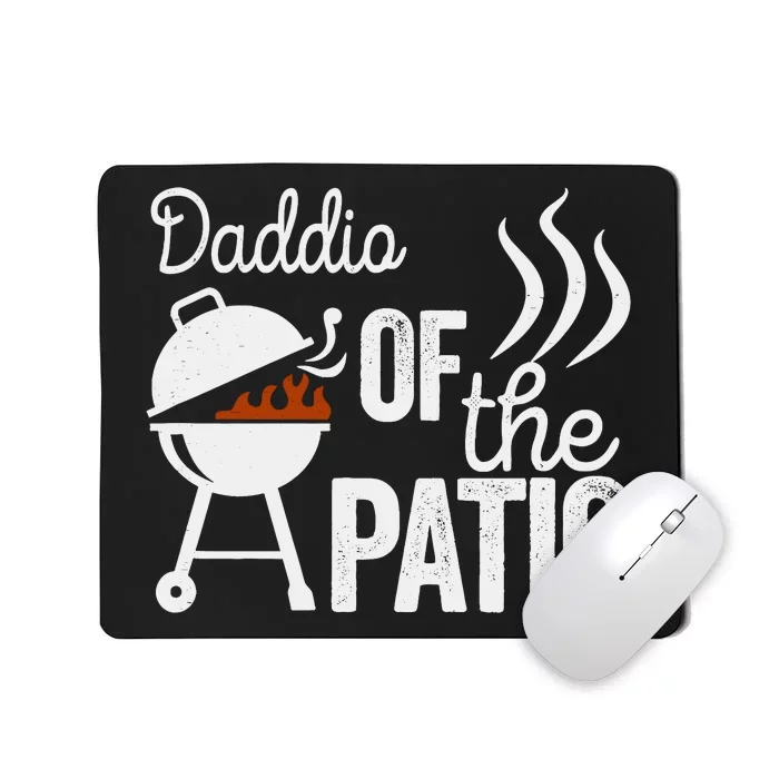 Funny Daddio Of The Patio Mousepad