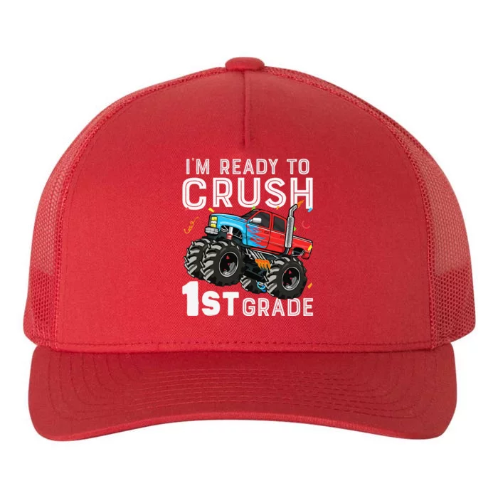 First Day Of First Grade IM Ready To Crush 1st Grade Boy Gift Yupoong Adult 5-Panel Trucker Hat