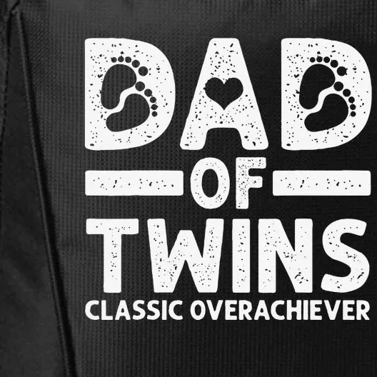 Funny Dad Of Twins Classic Overachiever Cool Twin Dad Gift City Backpack