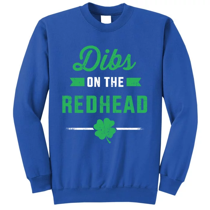 Funny Dibs On The Redhead For St Patricks Day Party Meaningful Gift Sweatshirt