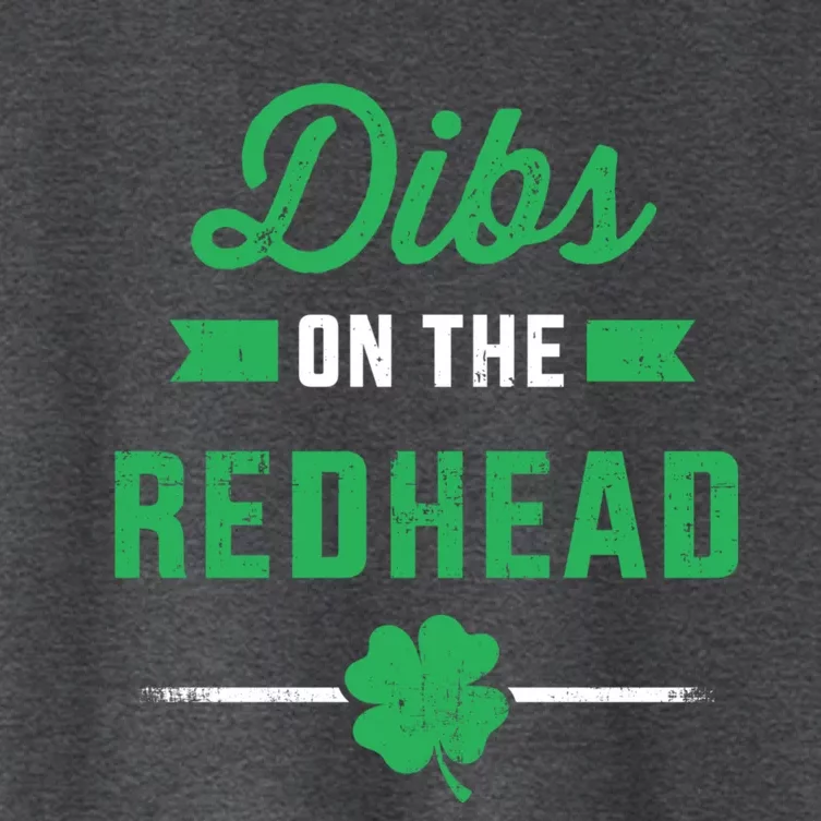 Funny Dibs On The Redhead For St Patricks Day Party Meaningful Gift Women's Crop Top Tee