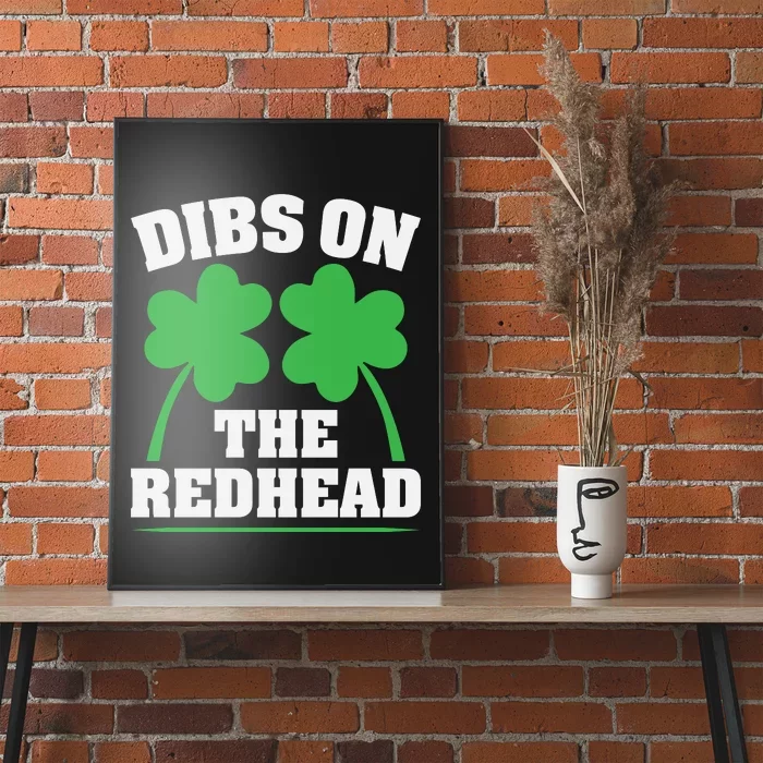 Funny Dibs On The Redhead For St Patricks Day Party Poster