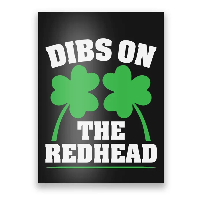 Funny Dibs On The Redhead For St Patricks Day Party Poster