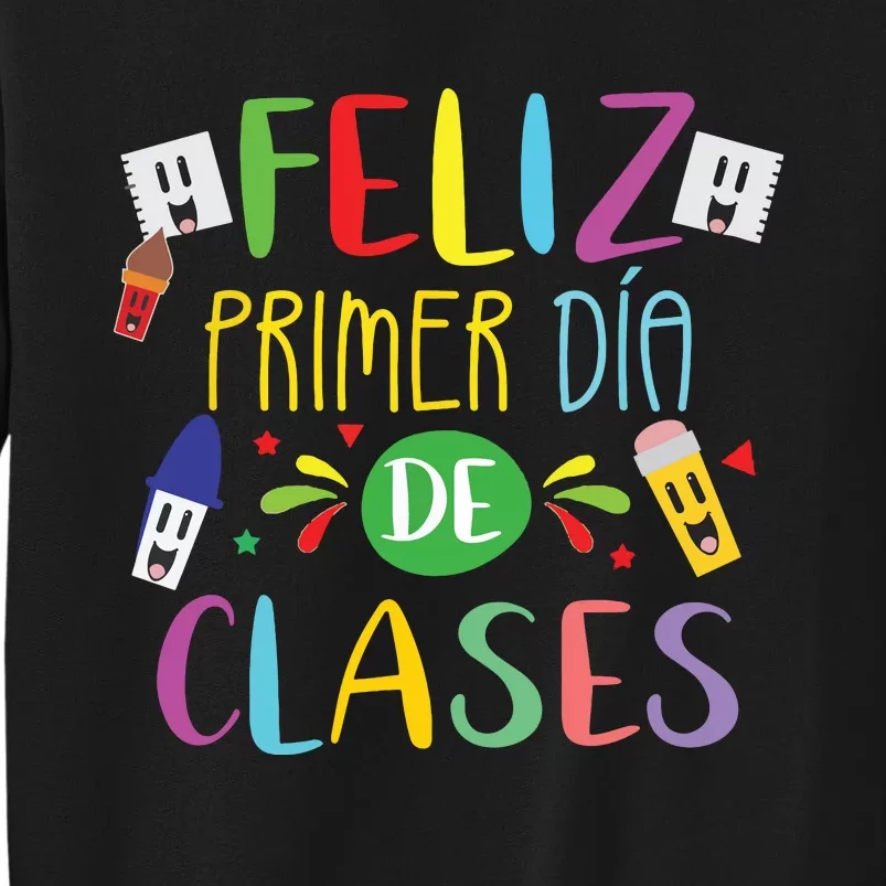 First Day Of School Back To School Spanish Teacher Student Tall Sweatshirt