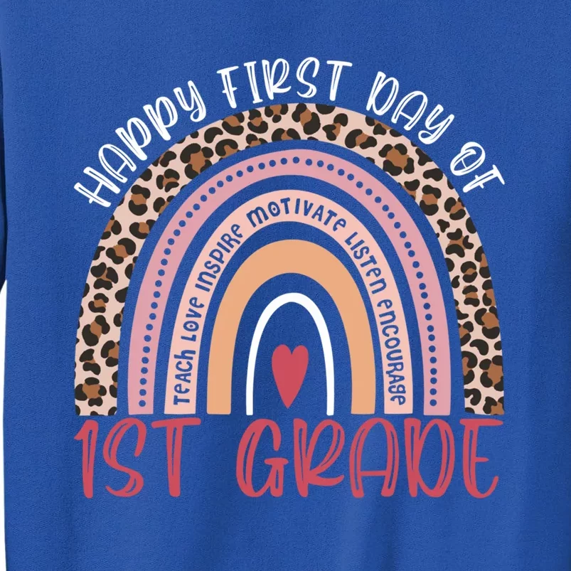 First Day Of 1St Grade Leopard Rainbow First Grade Teacher Gift Tall Sweatshirt