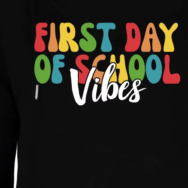 First Day Of School Vibes Womens Funnel Neck Pullover Hood