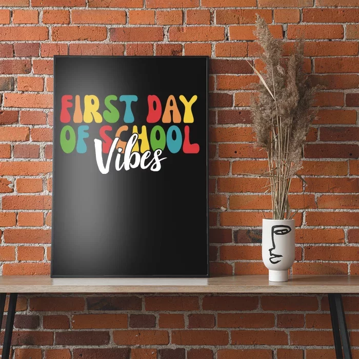 First Day Of School Vibes Poster