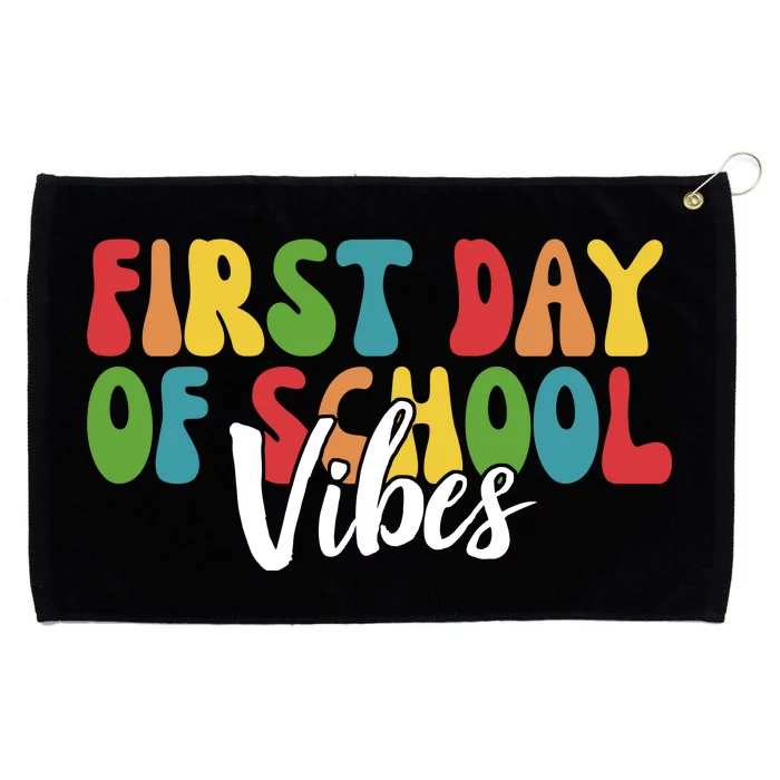 First Day Of School Vibes Grommeted Golf Towel