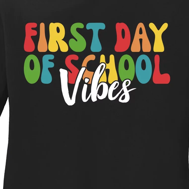 First Day Of School Vibes Ladies Long Sleeve Shirt