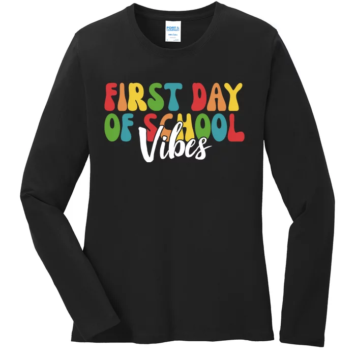 First Day Of School Vibes Ladies Long Sleeve Shirt