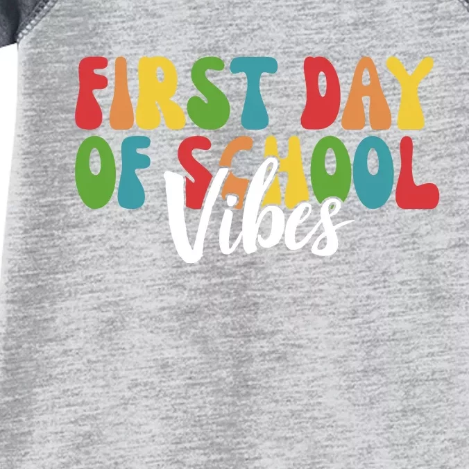 First Day Of School Vibes Infant Baby Jersey Bodysuit