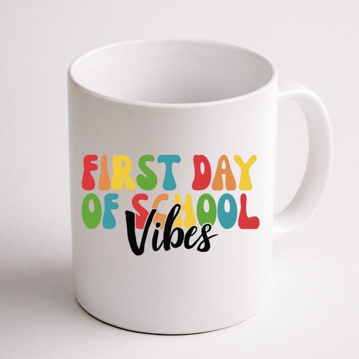 First Day Of School Vibes Front & Back Coffee Mug