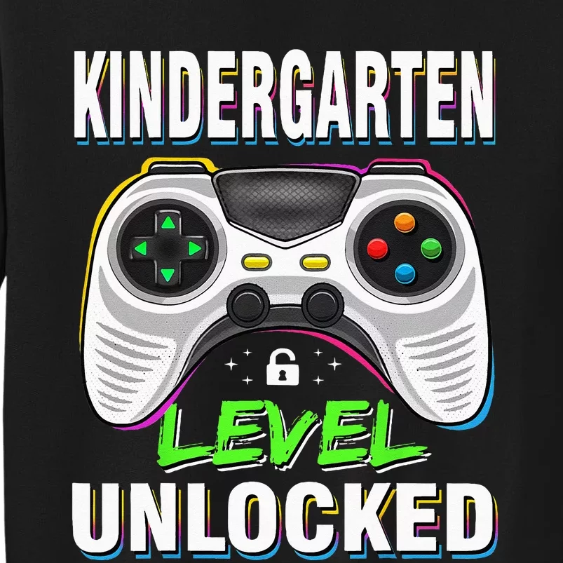 First Day Of Kindergarten Level Unlocked Back To School Tall Sweatshirt