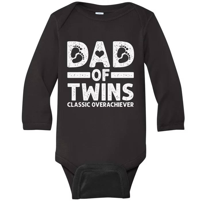 Funny Dad Of Twins Classic Overachiever Cool Twin Dad Gift Baby Long Sleeve Bodysuit