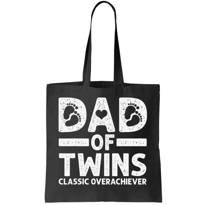 Funny Dad Of Twins Classic Overachiever Cool Twin Dad Gift Tote Bag