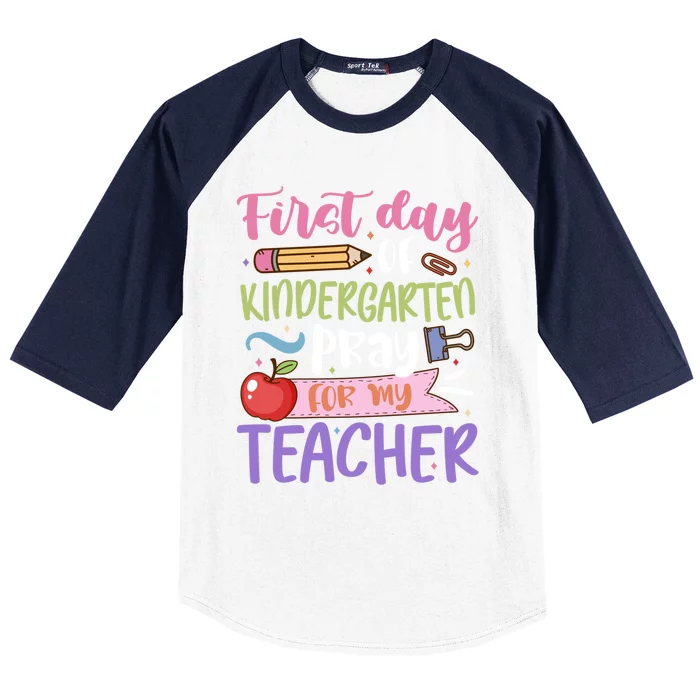 First Day Of Kindergarten Pray For My Teacher Kindergarten Funny Gift Baseball Sleeve Shirt