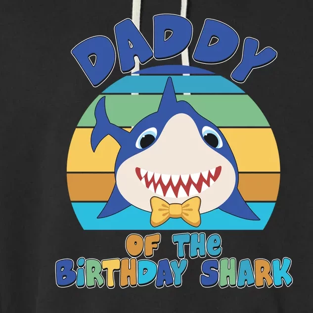 Funny Daddy Of The Birthday Shark Garment-Dyed Fleece Hoodie