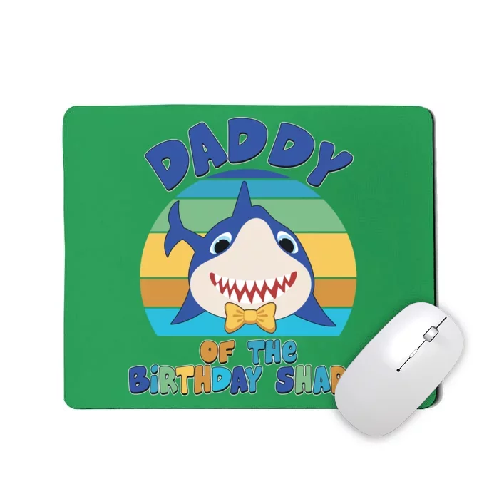 Funny Daddy Of The Birthday Shark Mousepad