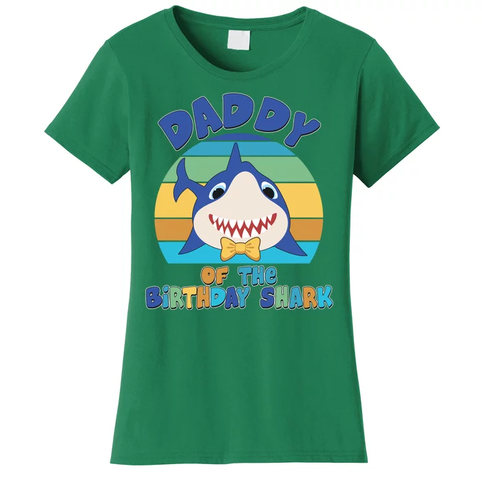 Funny Daddy Of The Birthday Shark Women's T-Shirt