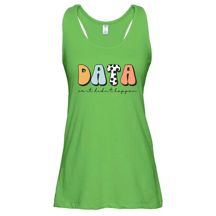 Funny Data Or It Didn't Happen Aba Therapist Special Ed Inclusion Ladies Essential Flowy Tank