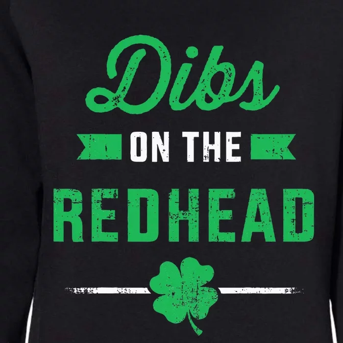 Funny Dibs On The Redhead For St Patricks Day Party Womens California Wash Sweatshirt