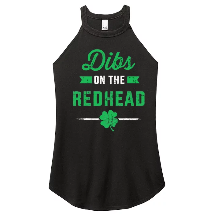 Funny Dibs On The Redhead For St Patricks Day Party Women’s Perfect Tri Rocker Tank