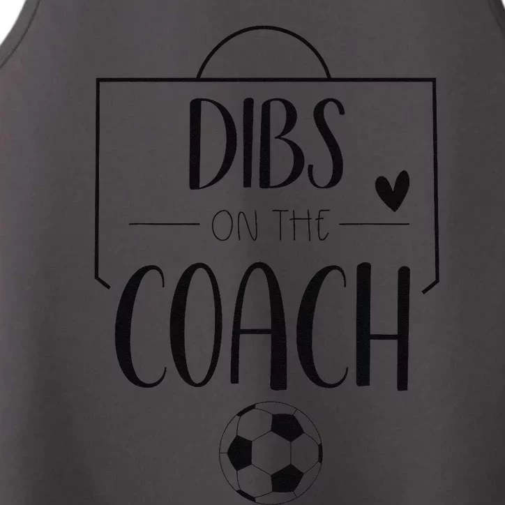 Funny Dibs On The Coach Soccer Ball Wife Women Coaching Performance Tank