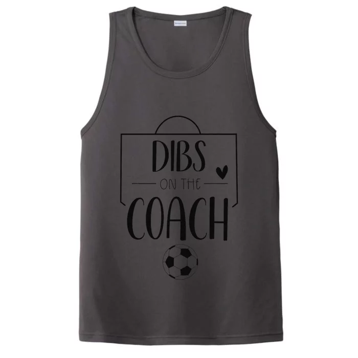 Funny Dibs On The Coach Soccer Ball Wife Women Coaching Performance Tank