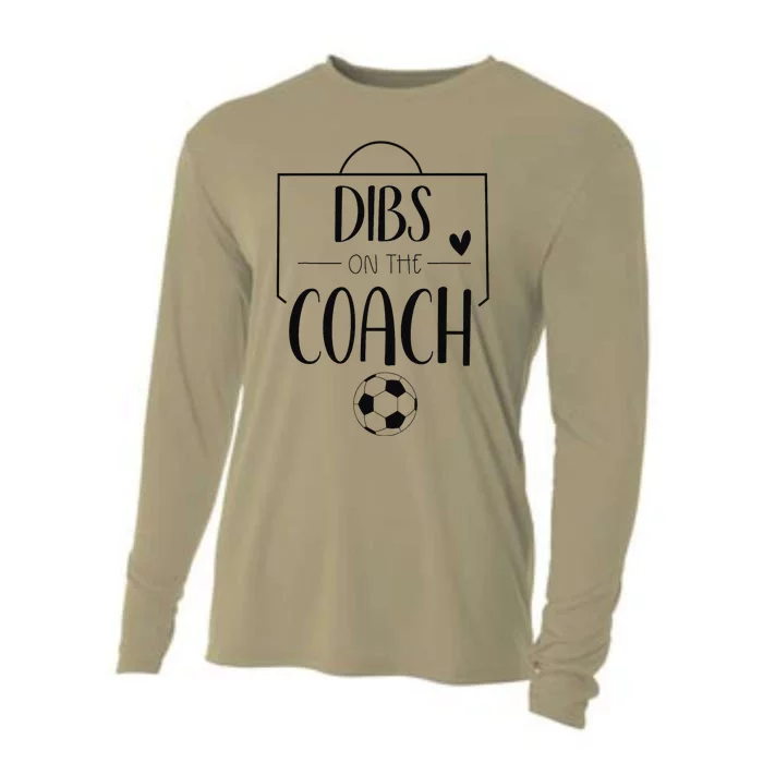 Funny Dibs On The Coach Soccer Ball Wife Women Coaching Cooling Performance Long Sleeve Crew