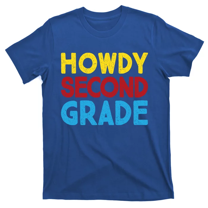 First Day Of School Howdy Second Grade Back To School Funny Gift T-Shirt