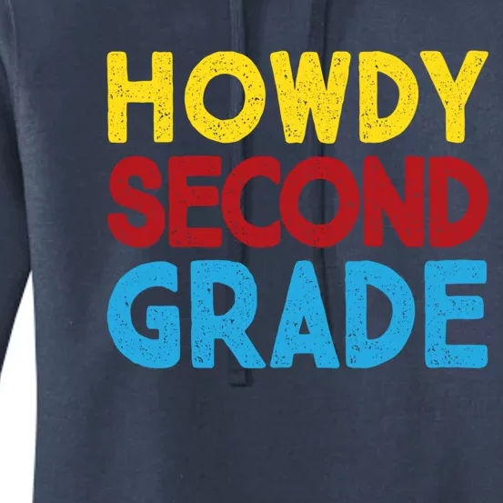 First Day Of School Howdy Second Grade Back To School Funny Gift Women's Pullover Hoodie