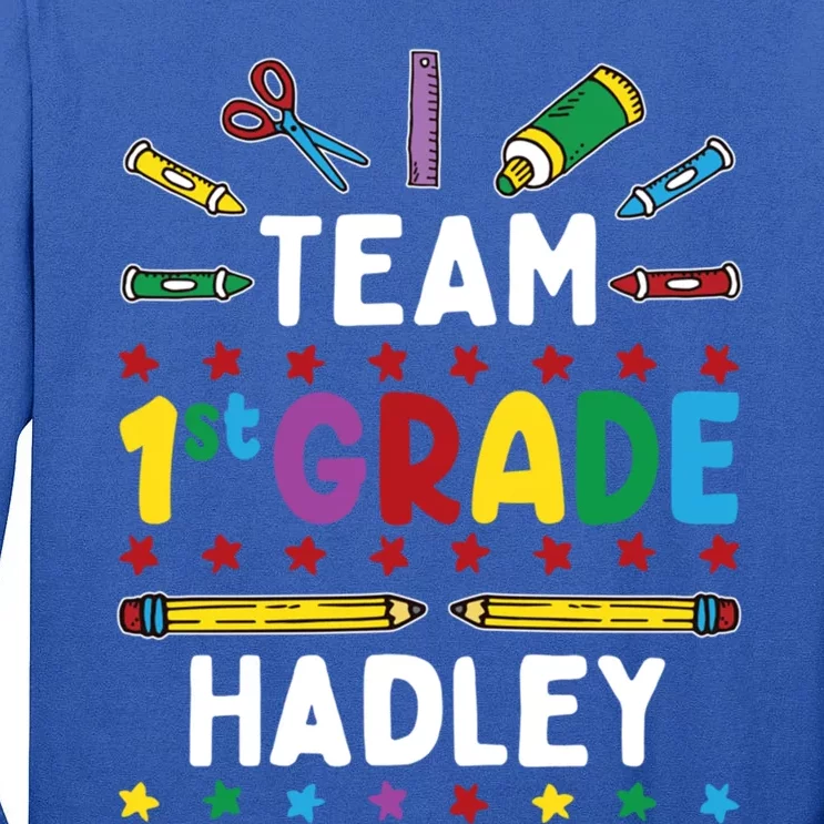 First Day Of School Team 1St Grade Hadley Name Group Gift Tall Long Sleeve T-Shirt