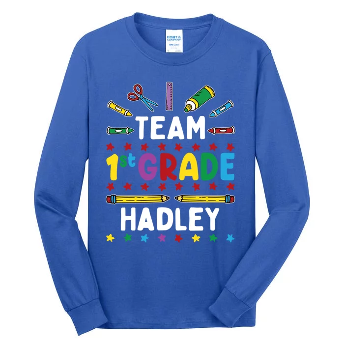 First Day Of School Team 1St Grade Hadley Name Group Gift Tall Long Sleeve T-Shirt