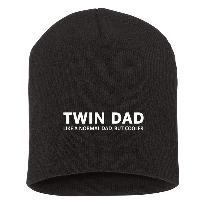 Funny Dad Of Twins Twin Dad Short Acrylic Beanie