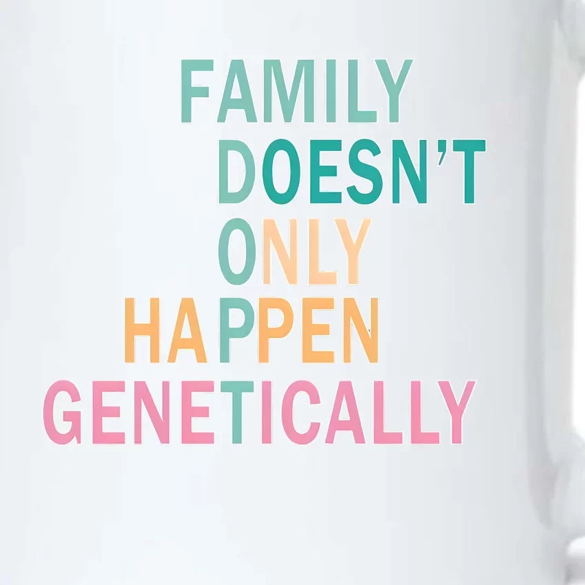 Family Doesnt Only Happen Genetically Adopt Black Color Changing Mug