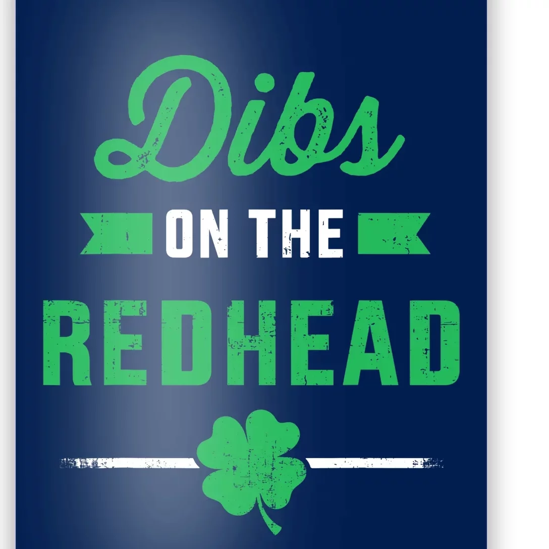 Funny dibs on the redhead for St Patricks day party Poster