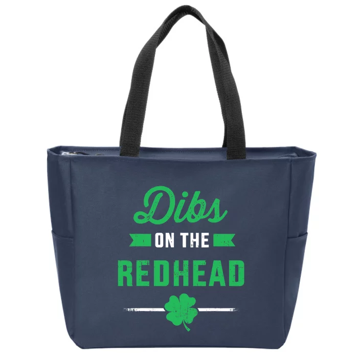 Funny dibs on the redhead for St Patricks day party Zip Tote Bag