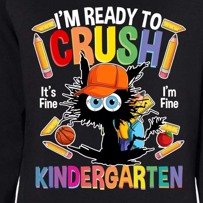 First Day Of Kindergarten Back To School Ready To Crush Kindergarten Black Cat Womens California Wash Sweatshirt