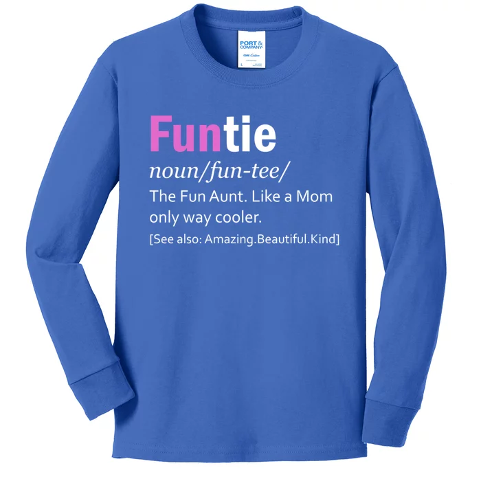 Funtie Definition Of A Fun Auntie Or Aunt Cooler Than A Mom Cool Gift Kids Long Sleeve Shirt