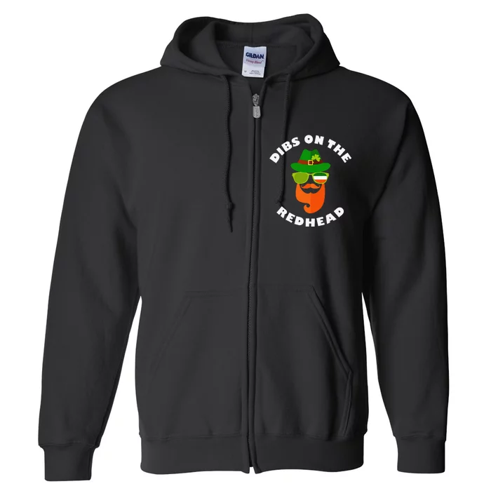 Funny Dibs On The Redhead St Patrick's Day Best Gift For Full Zip Hoodie