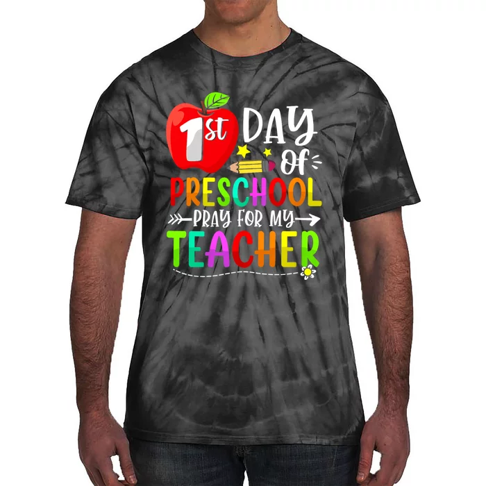 First Day Of Preschool Pray For My Teacher Back To School Tie-Dye T-Shirt