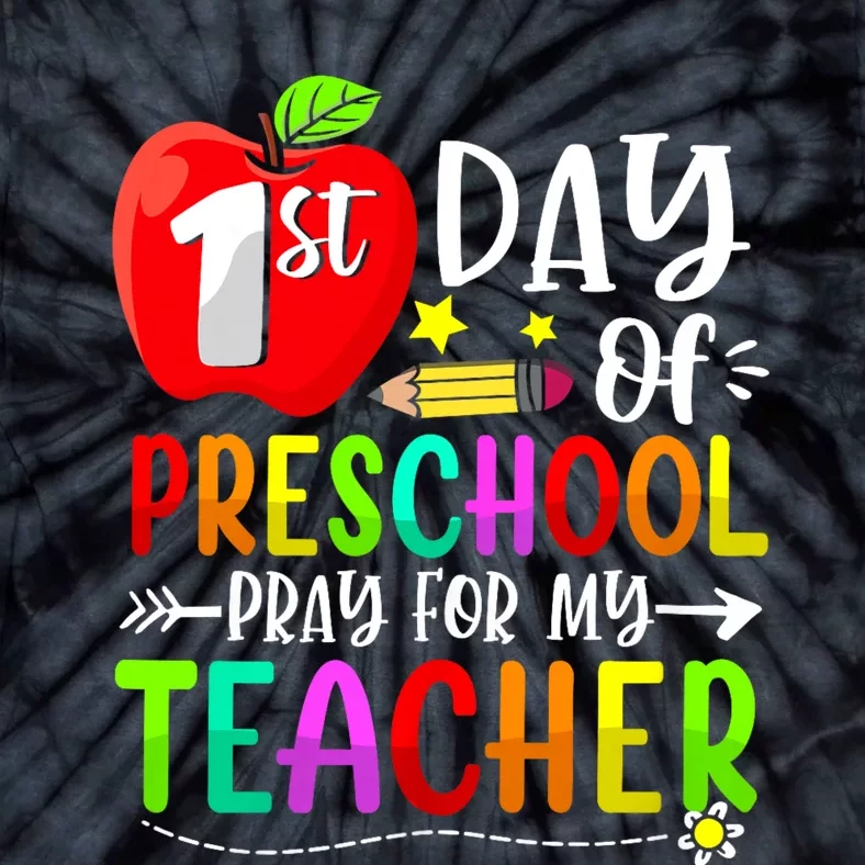 First Day Of Preschool Pray For My Teacher Back To School Tie-Dye T-Shirt