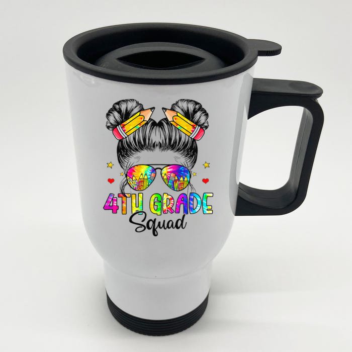 First Day Of 4th Grade Squad Messy Bun Back To School Front & Back Stainless Steel Travel Mug