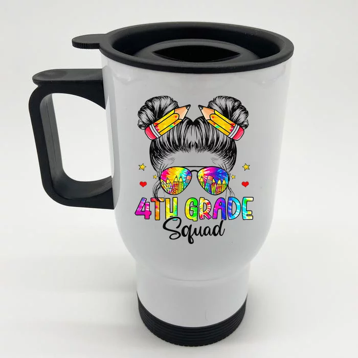 First Day Of 4th Grade Squad Messy Bun Back To School Front & Back Stainless Steel Travel Mug