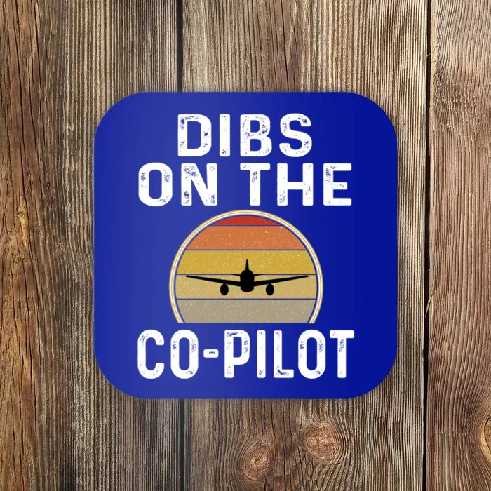 Funny Dibs On The Copilot Aviation Retro Airplane Pilot Cool Gift Coaster